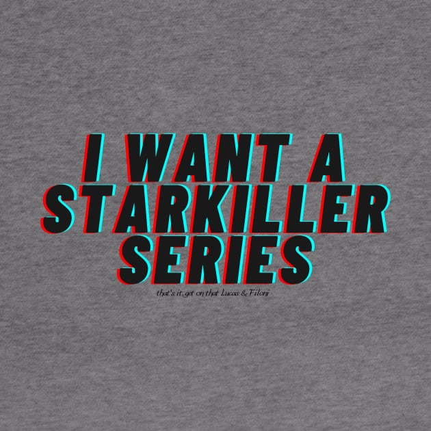 I want a Starkiller Series by Serene Twilight